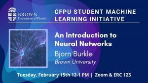 Bjorn Burkle: An introduction to Neural Networks, February 15th